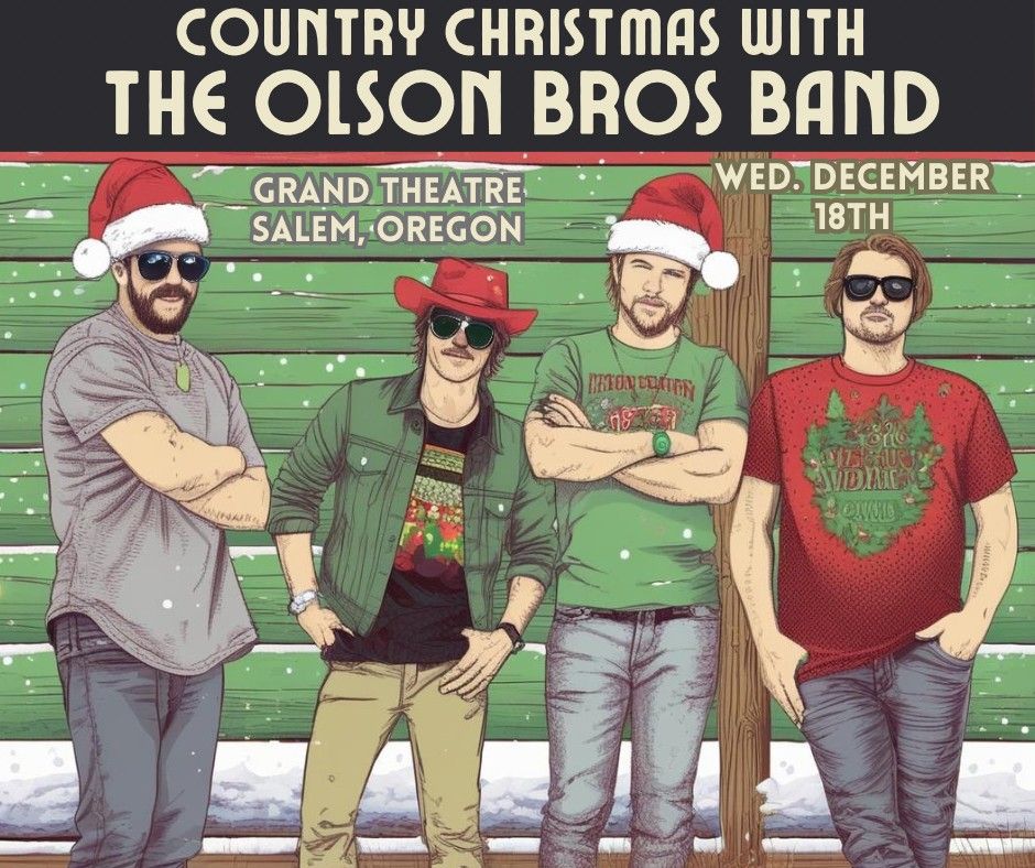 The Olson Bros Band Country Christmas at The Grand Theatre (Salem, OR)