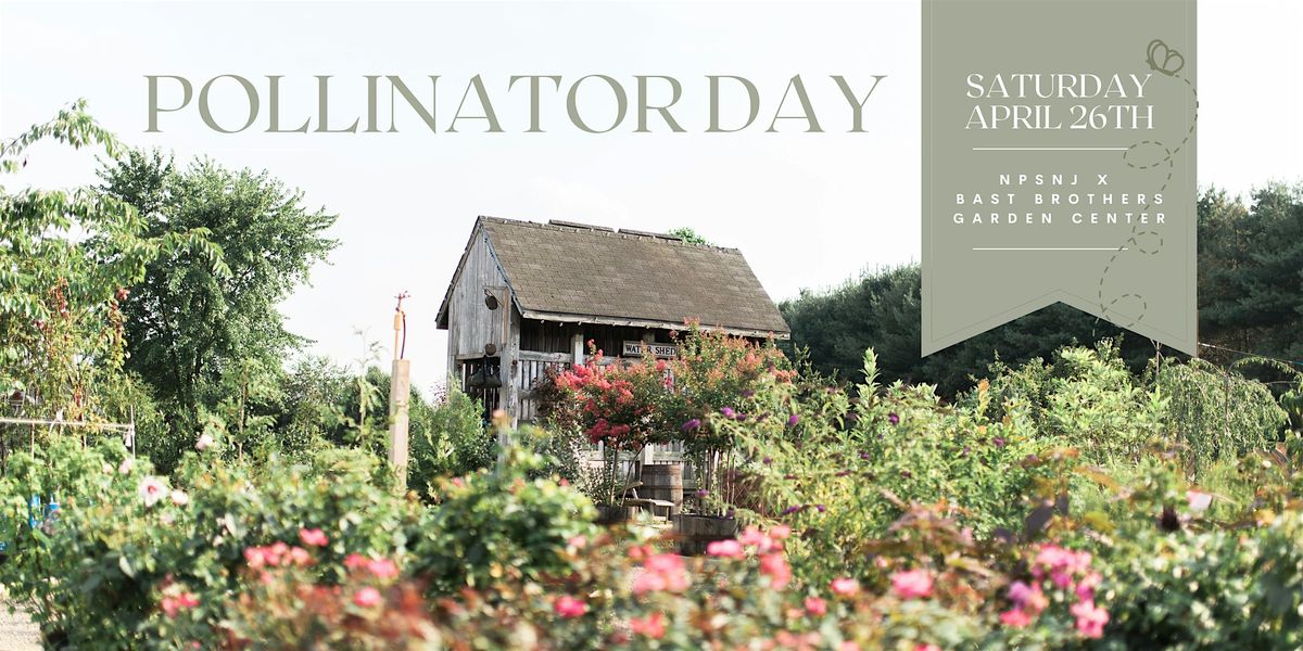 NPSNJ Pollinator Day at Bast Brothers Garden Center