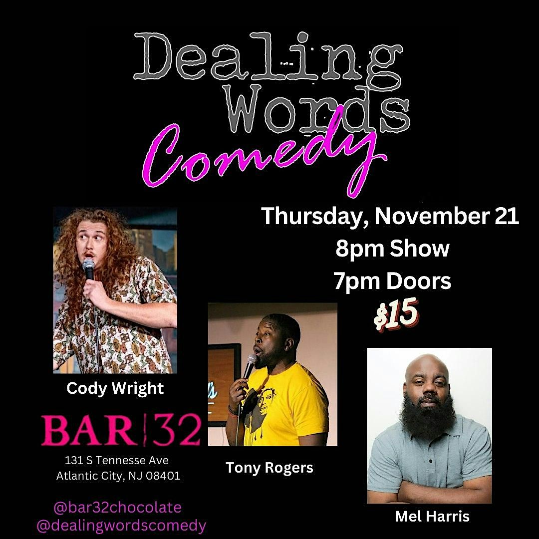 Dealing Words Comedy at Bar32 Chocolate