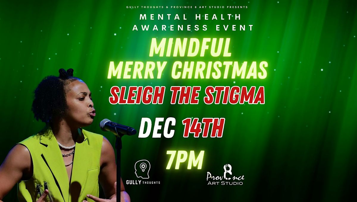 Mental Health Awareness Christmas Party - Sleigh The Stigma