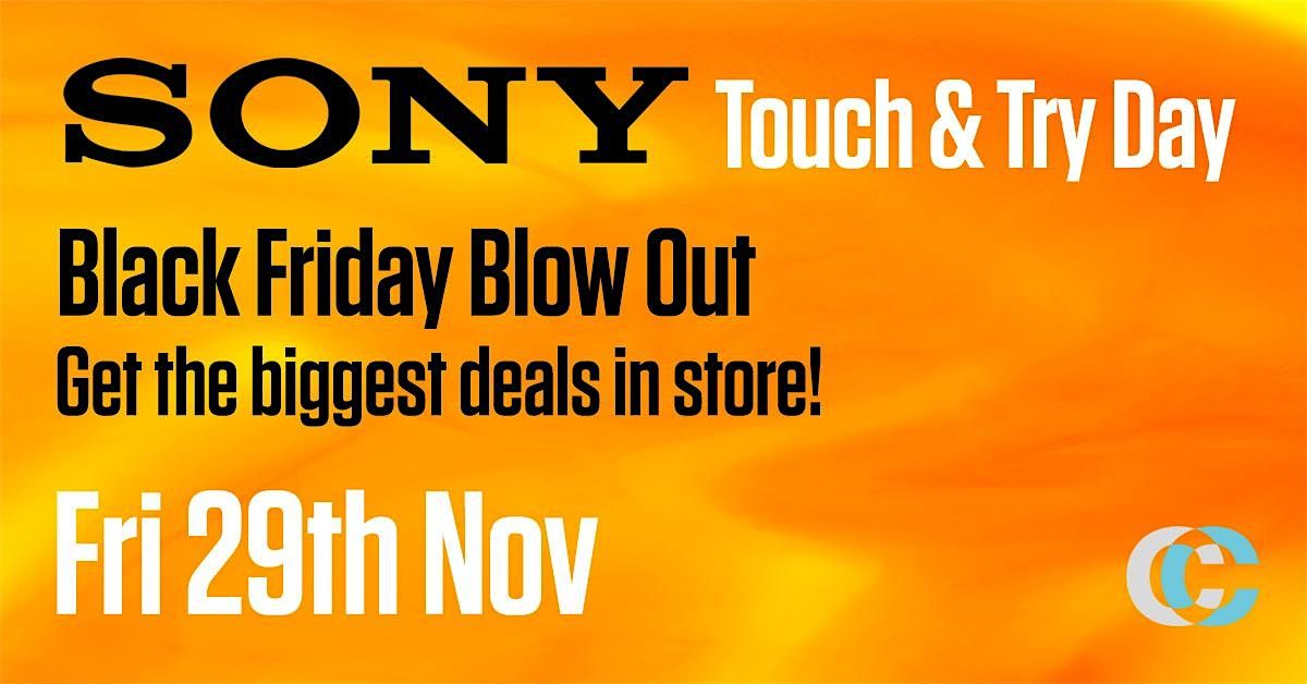 Sony Touch & Try Day | Black Friday