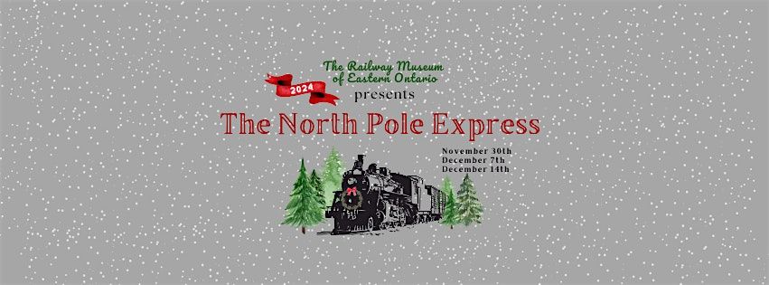 North Pole Express - December 7th, 2024