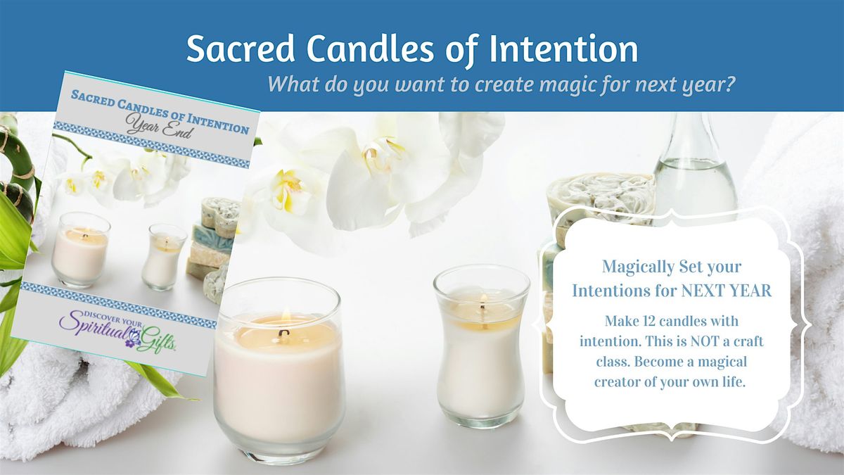 Sacred Candles of Intention - Make 12 Candles for 2026!