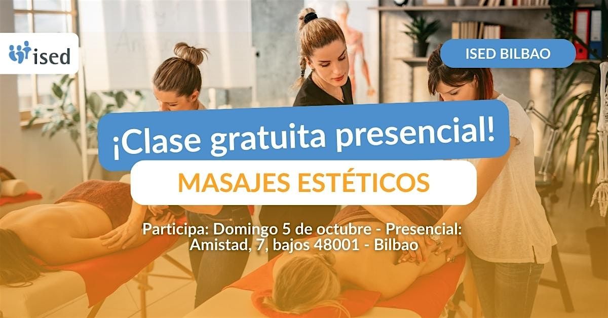 Clase GRATUITA - Masajes Est\u00e9ticos ISED Bilbao