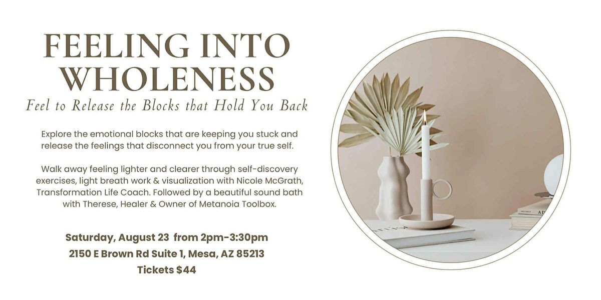 Feeling Into Wholeness