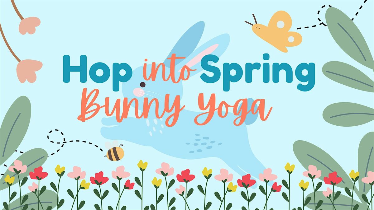 Hop Into Spring Bunny Yoga