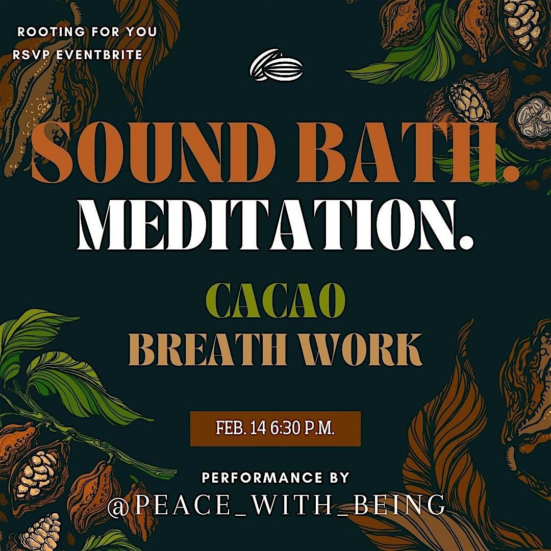 Sound Bath, Cacao & Breath work: Valentine's Self-Love Alternative