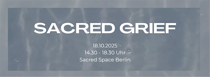 Sacred Grief