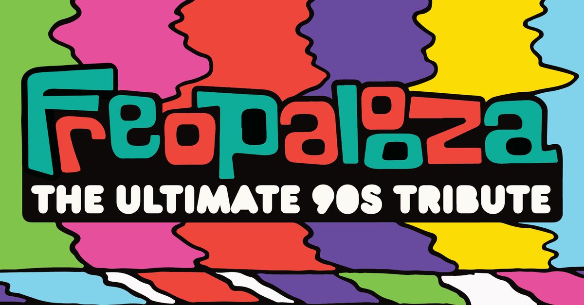 FREOPALOOZA "The Ultimate 90s Tribute" | 5TH B'DAY BASH | Fremantle WA