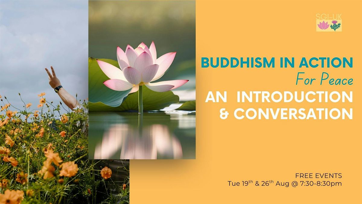 Buddhism in Action for Peace - an Introduction and conversation