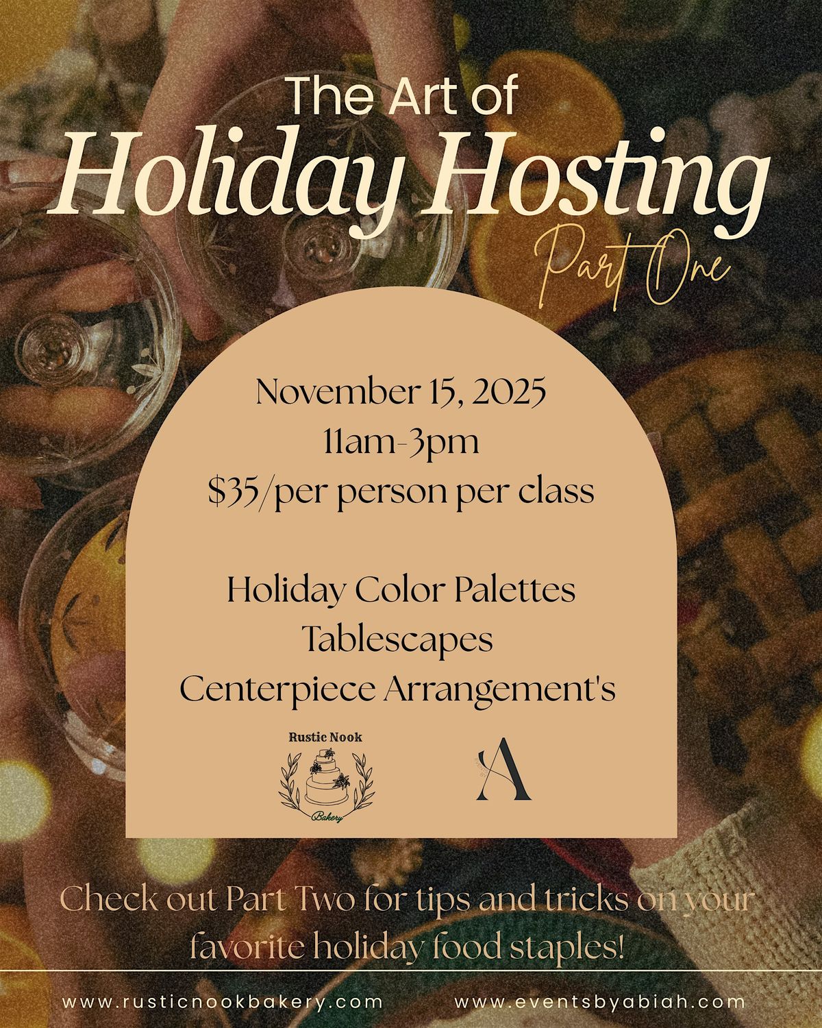 The Art of Holiday Hosting- Part One