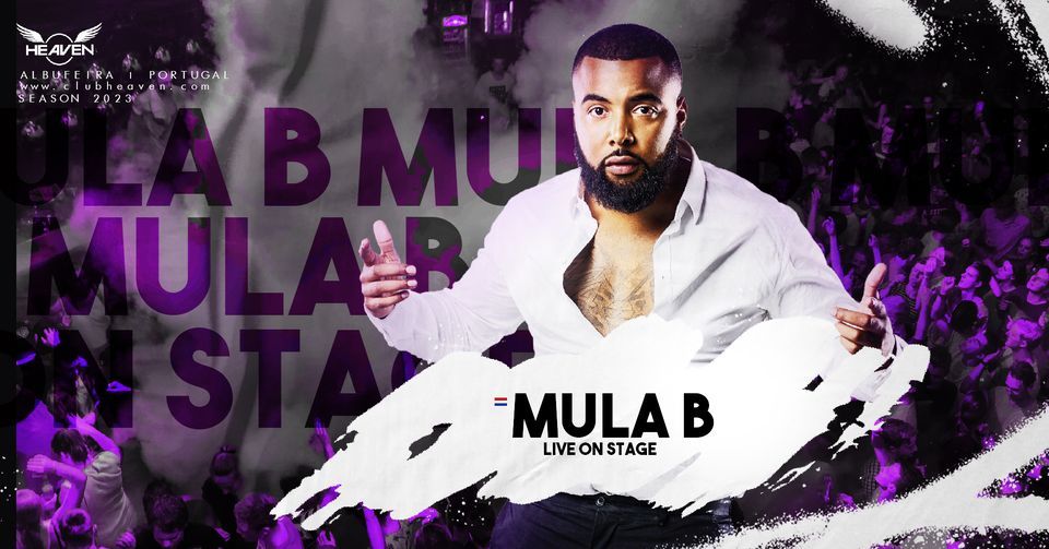 Mula B on stage | Club Heaven Albufeira 2023, Club Heaven, Albufeira ...