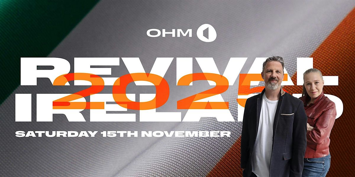 OHM Revival Ireland November 2025