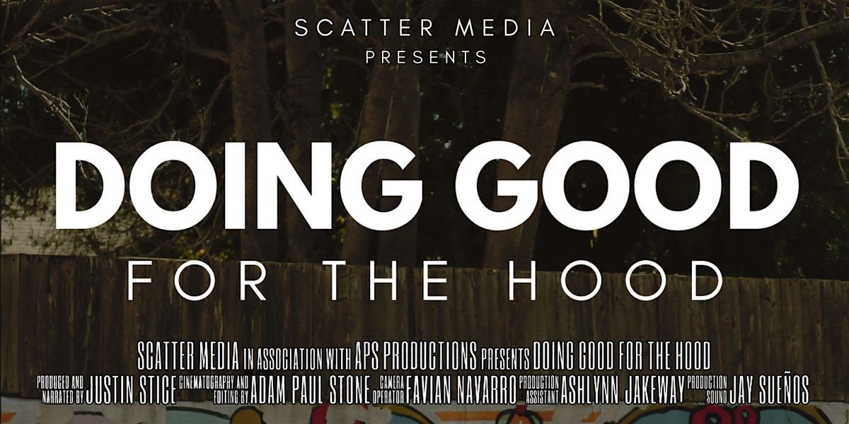 Premiere Event and Fundaiser: Doing Good for The Hood