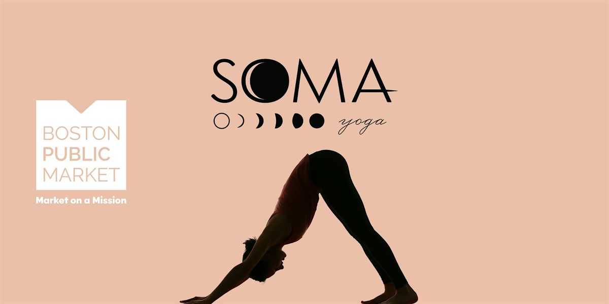 Yoga Class at the Boston Public Market with Soma Yoga