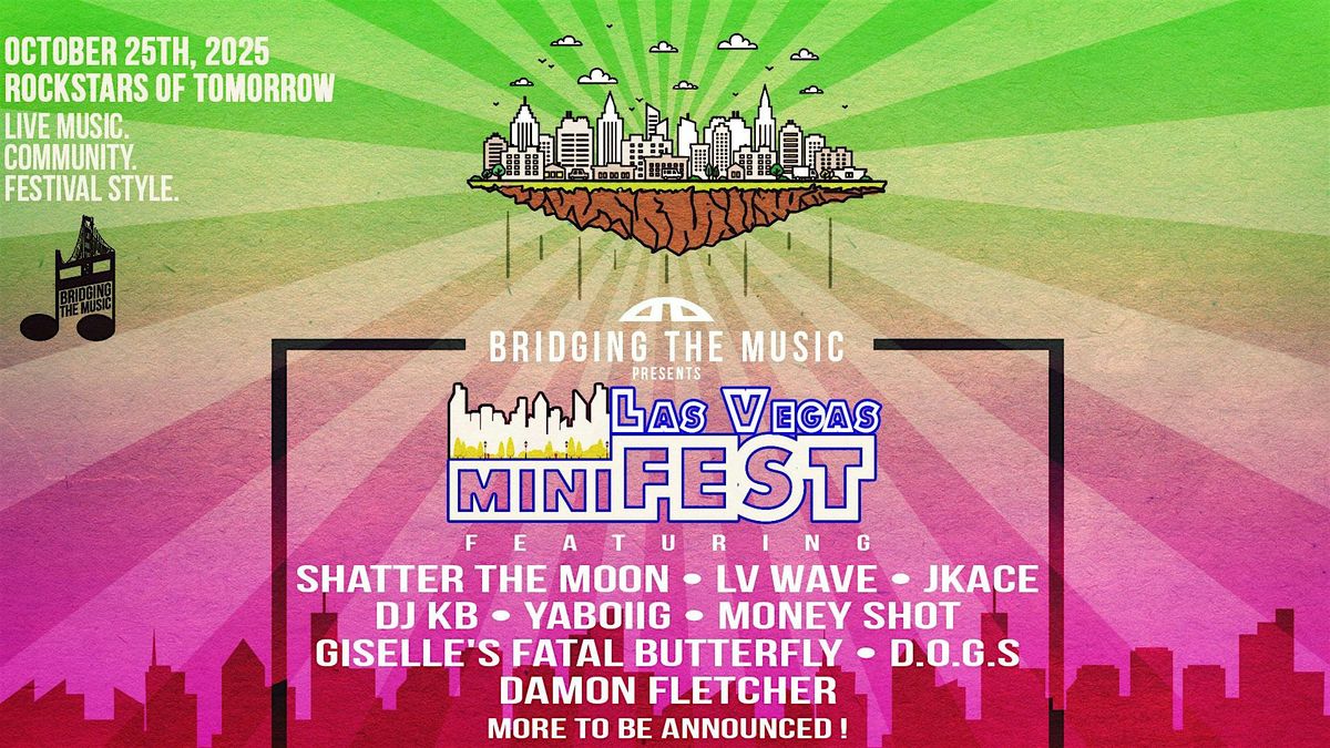 Bridging The Music Presents: Las Vegas miniFEST