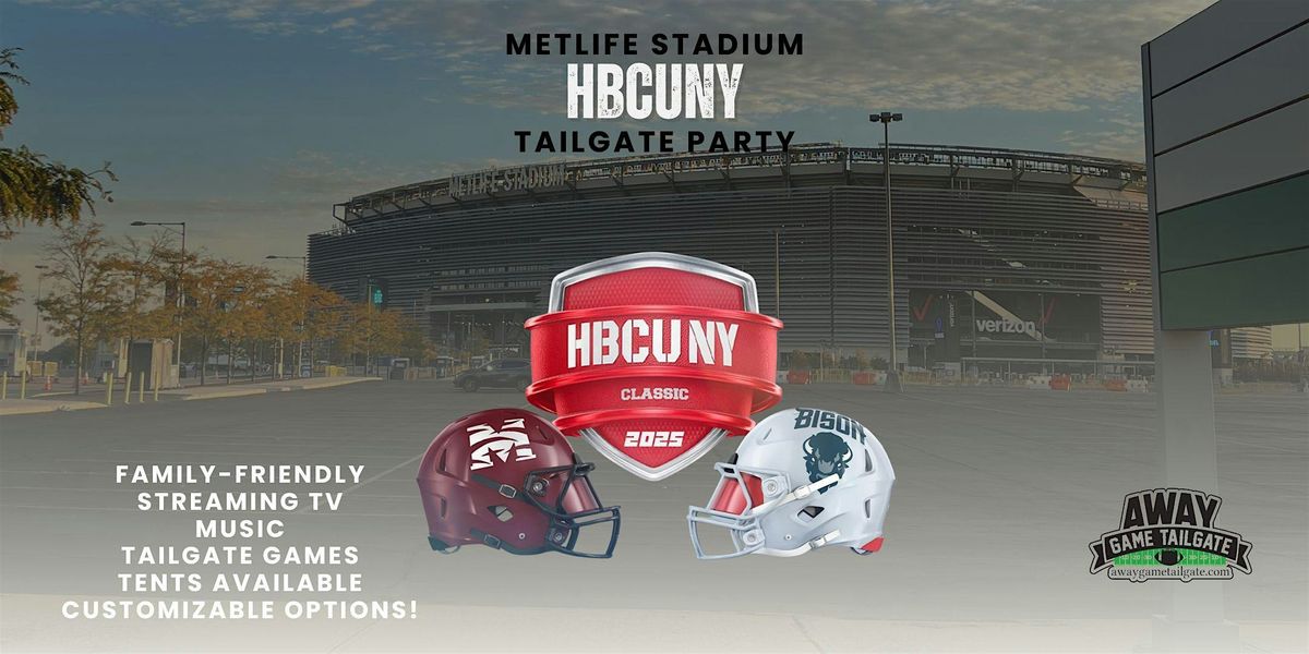 HBCU NY Football Classic MetLife Stadium Tailgate