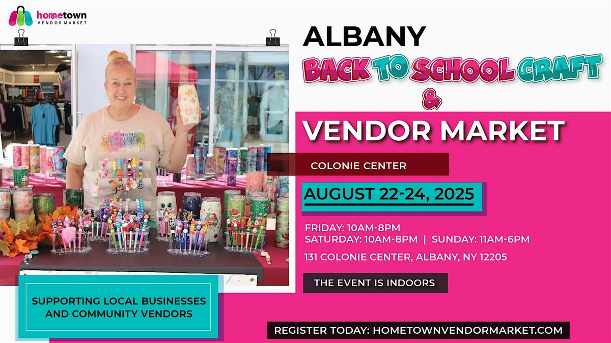 Albany Back To School Craft and Vendor Market