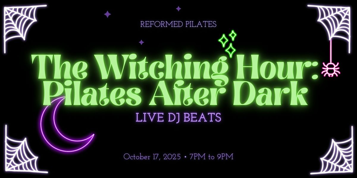 The Witching Hour: Pilates After Dark