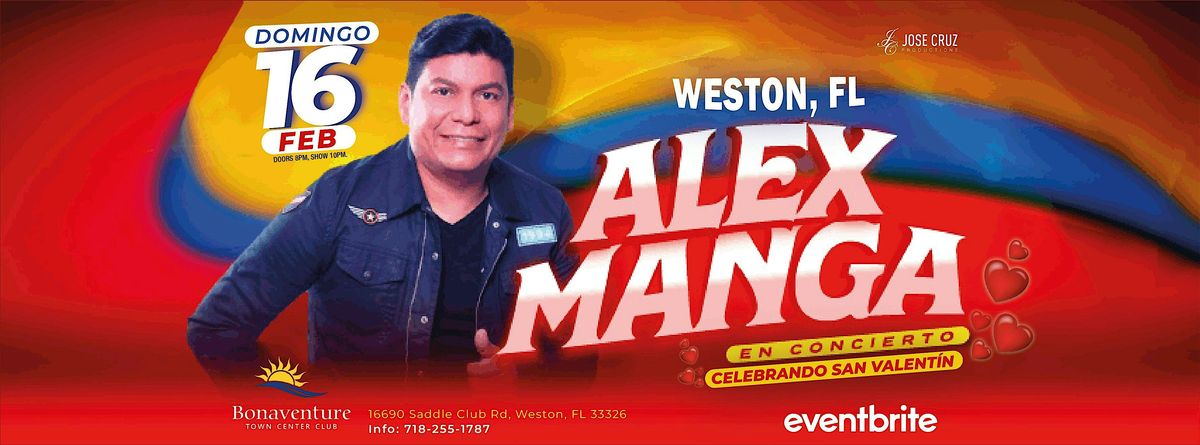 Alex Manga en WESTON, FL I Febrero 16 2025