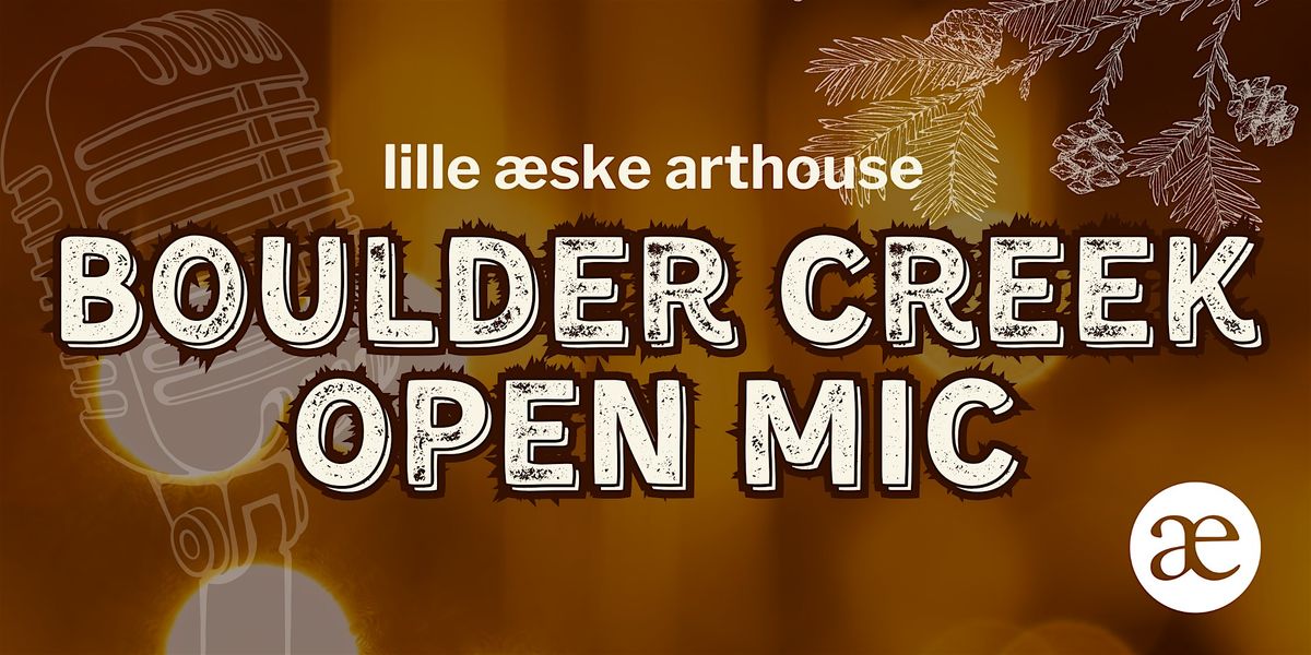 Boulder Creek Open Mic