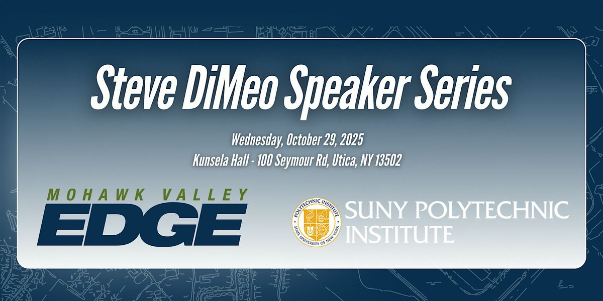 Steve DiMeo Speaker Series