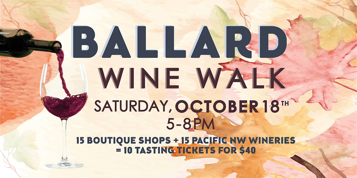 Ballard Wine Walk - OCTOBER 2025