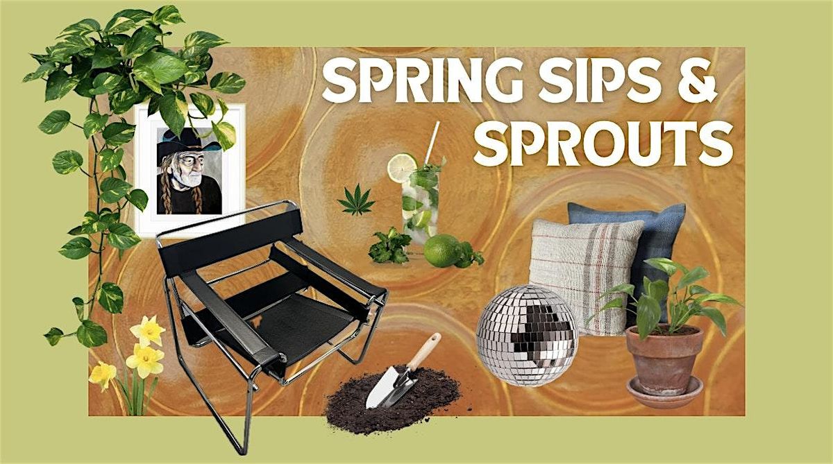 Spring Sips & Sprouts