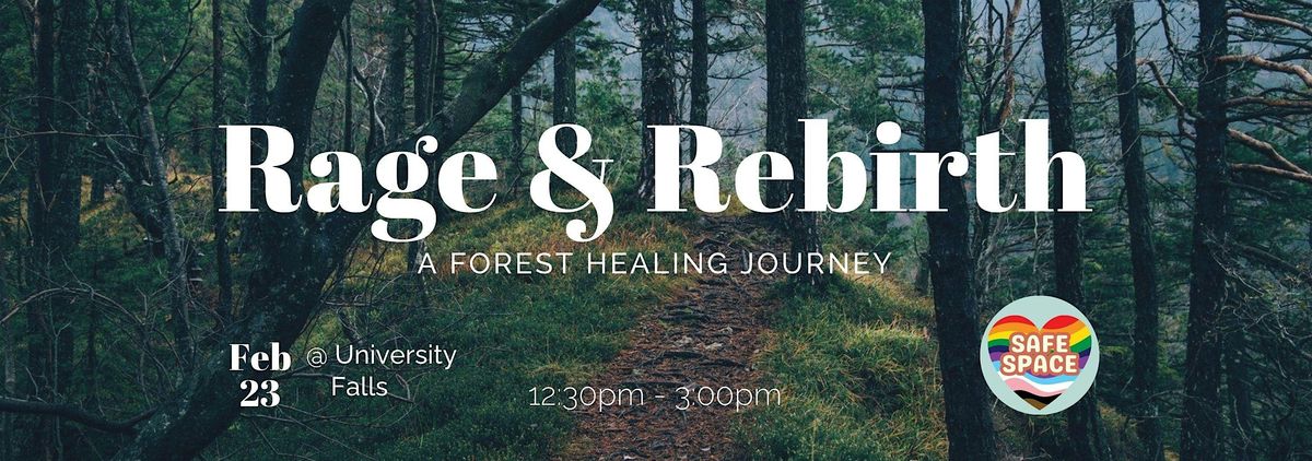 Rage & Rebirth: A Forest Healing Journey