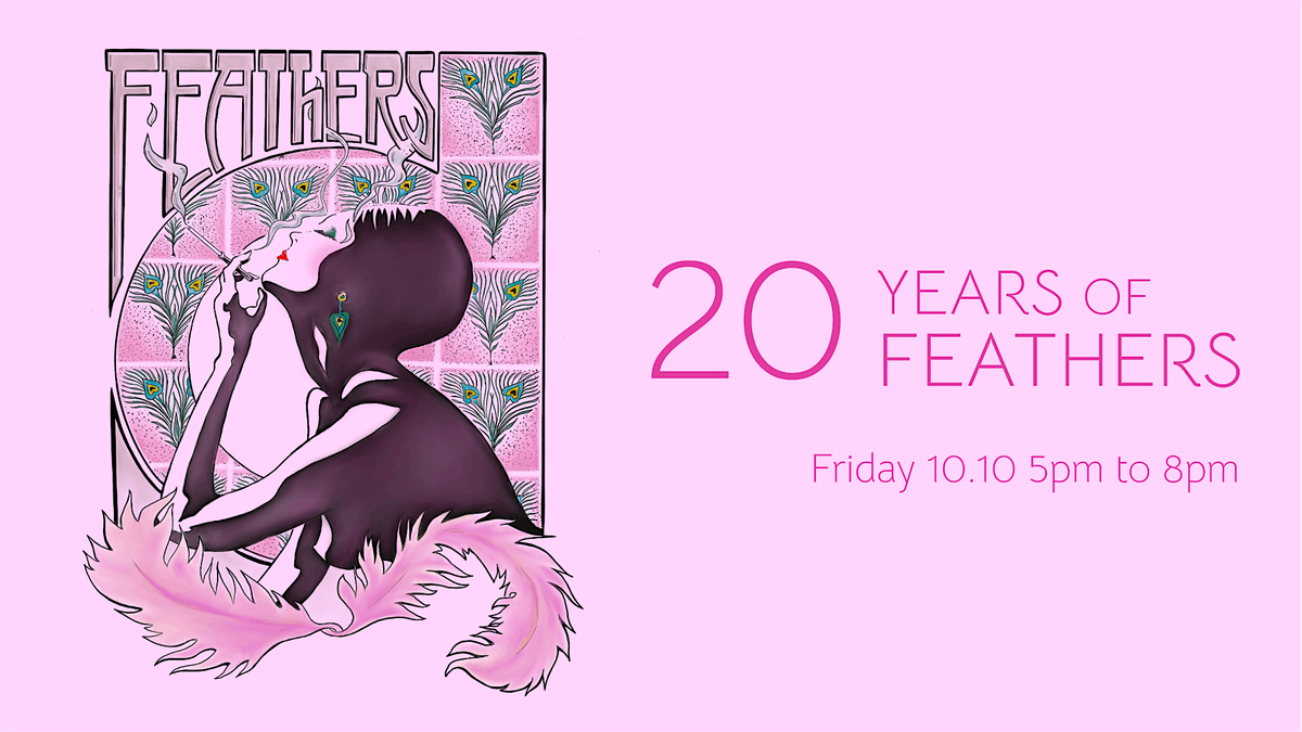 Feathers 20th Anniversary Celebration