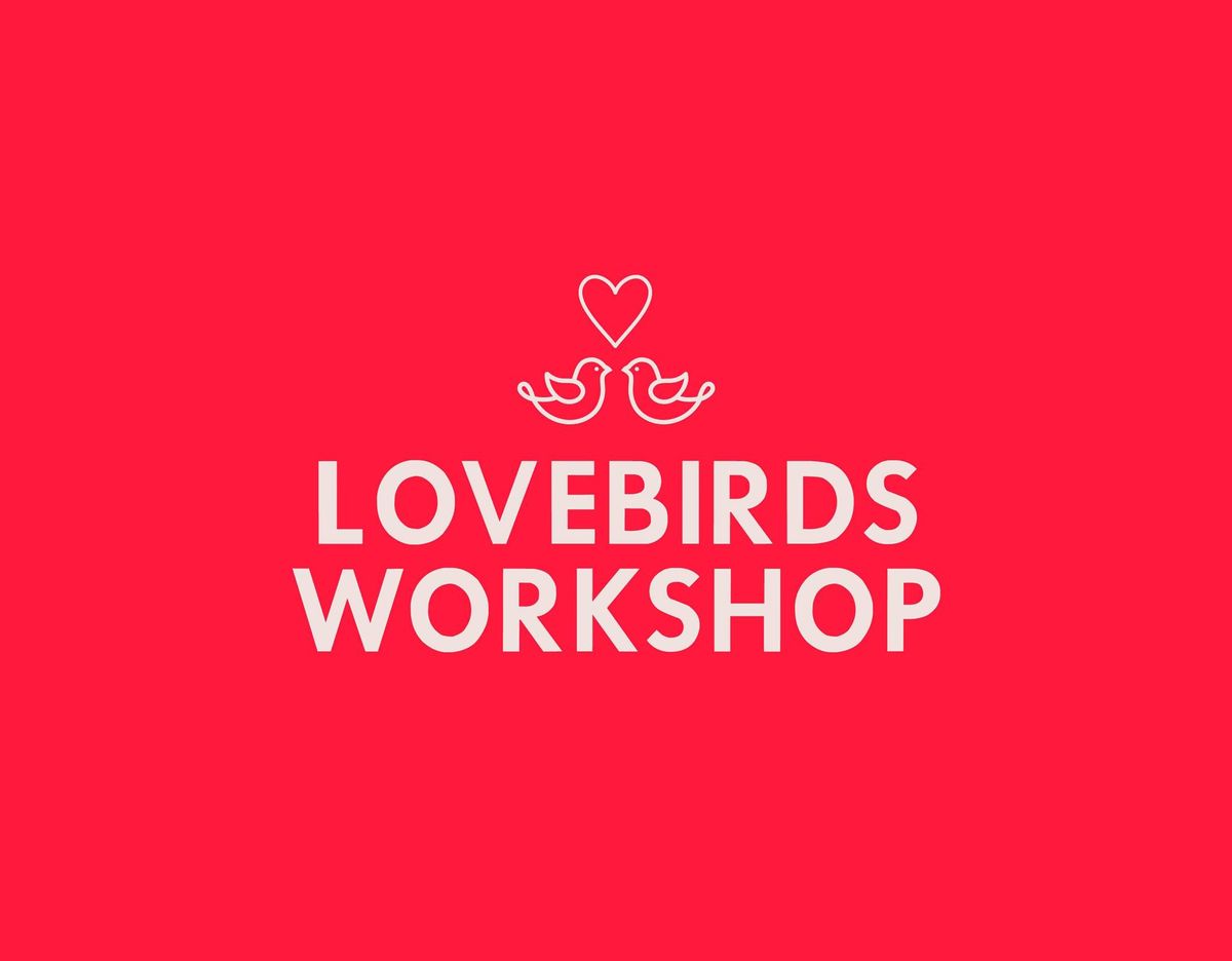 LOVEBIRDS WORKSHOP | A Floral Date Night