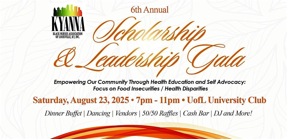 6th Annual Scholarship and Leadership GALA