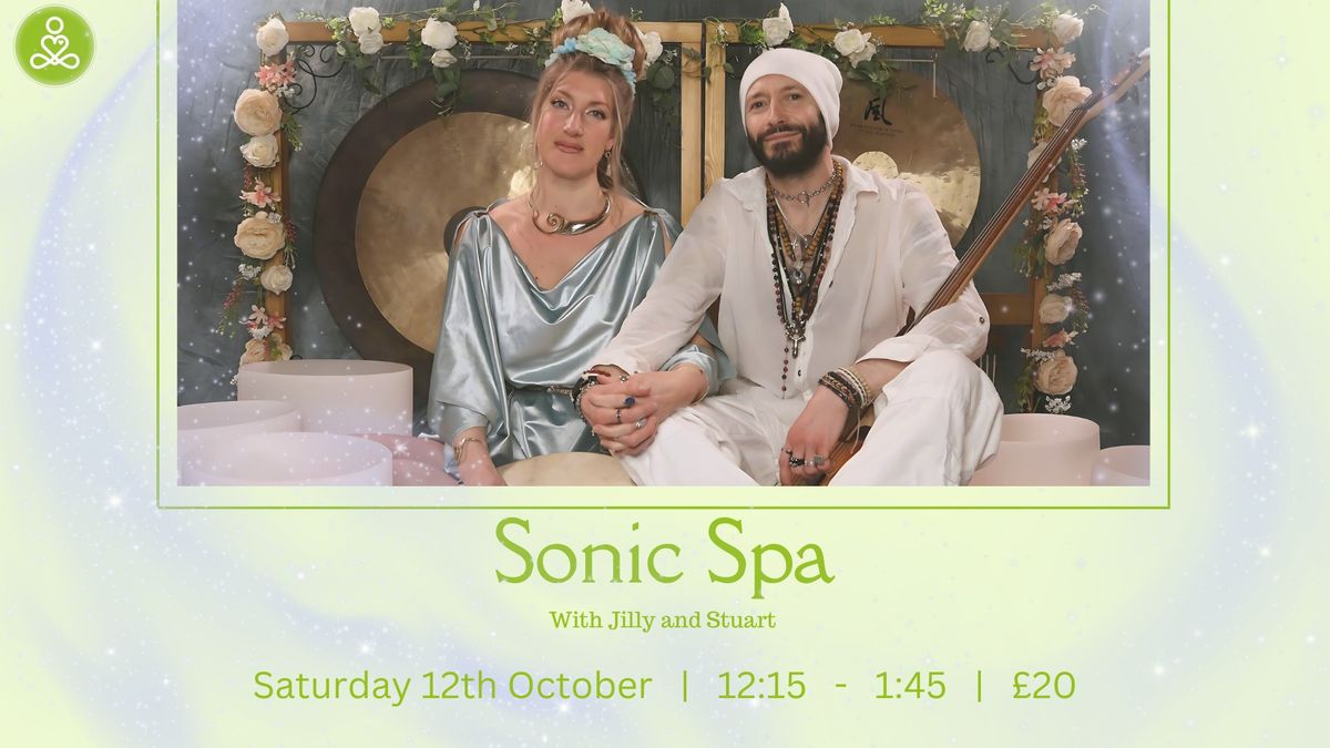 Sonic Spa with Jilly Riley and Stuart Fletcher