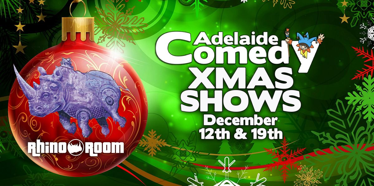 Adelaide Comedy Xmas Show Dec 19th