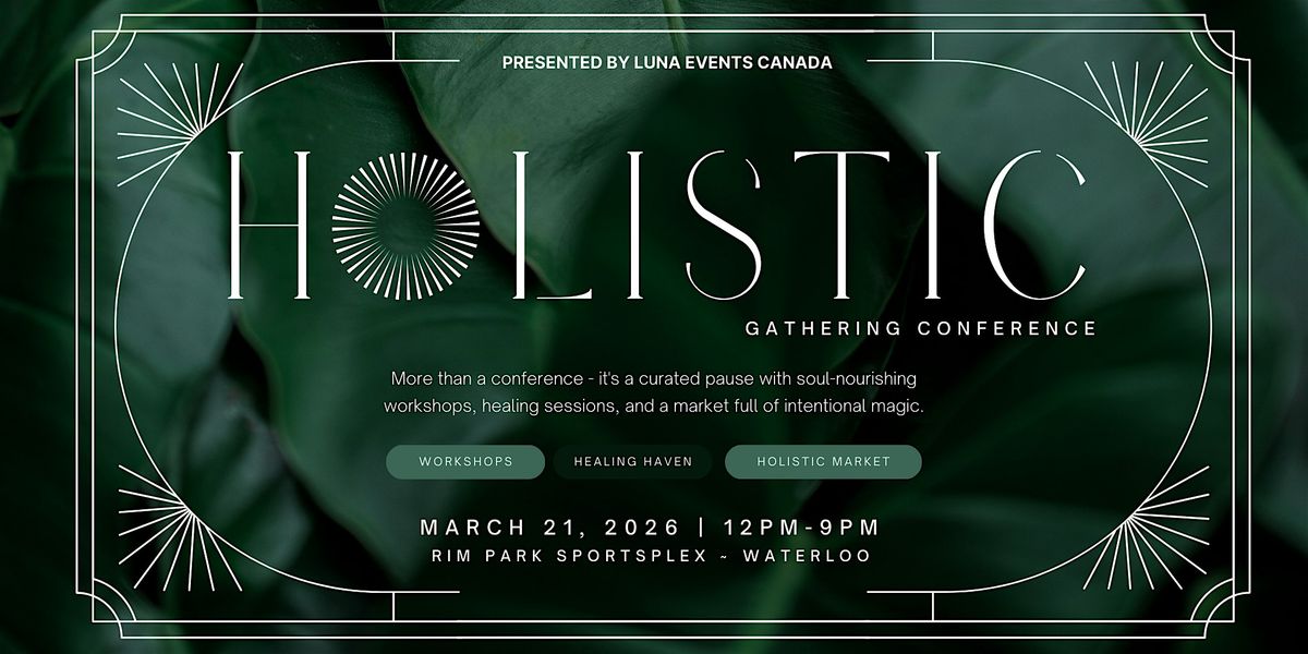 Holistic Gathering Conference & Holistic Witches Market