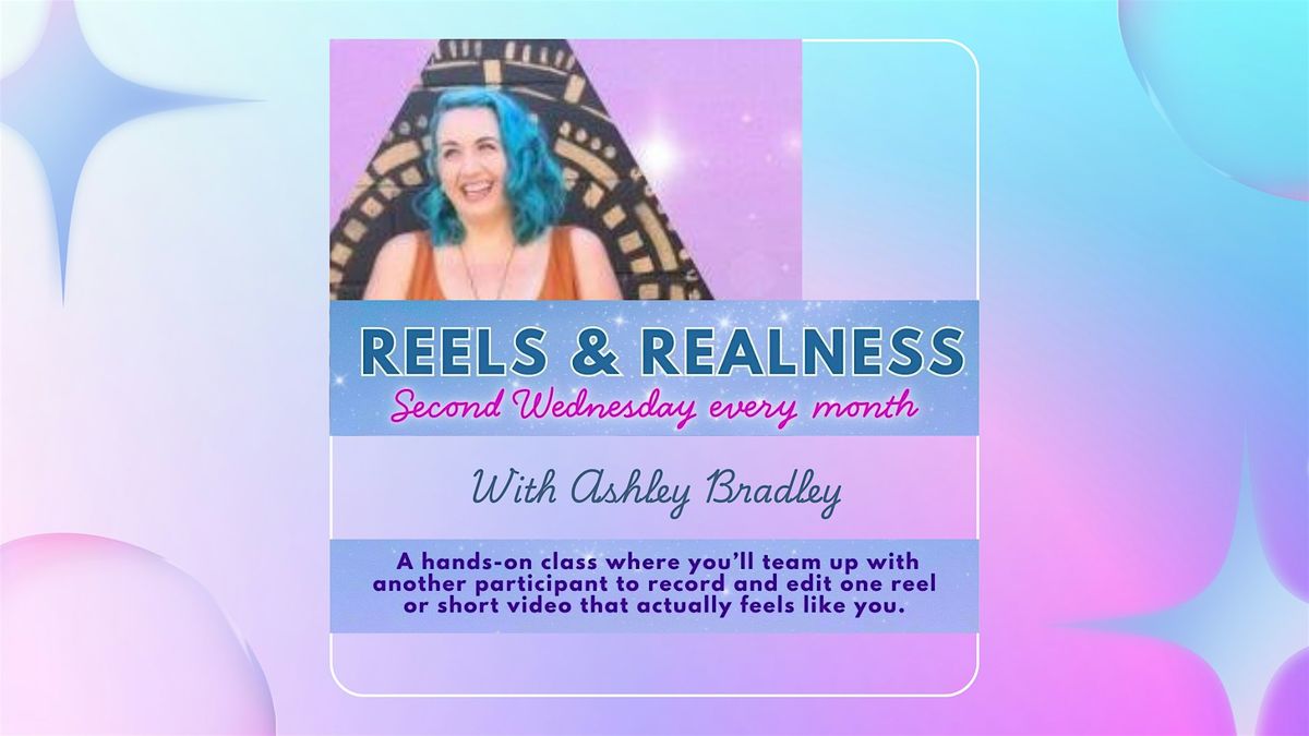 Reels & Realness @ BOTI