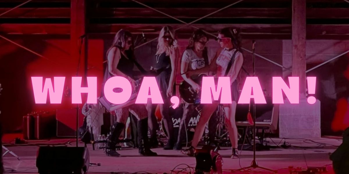 Whoa, Man! Live Concert