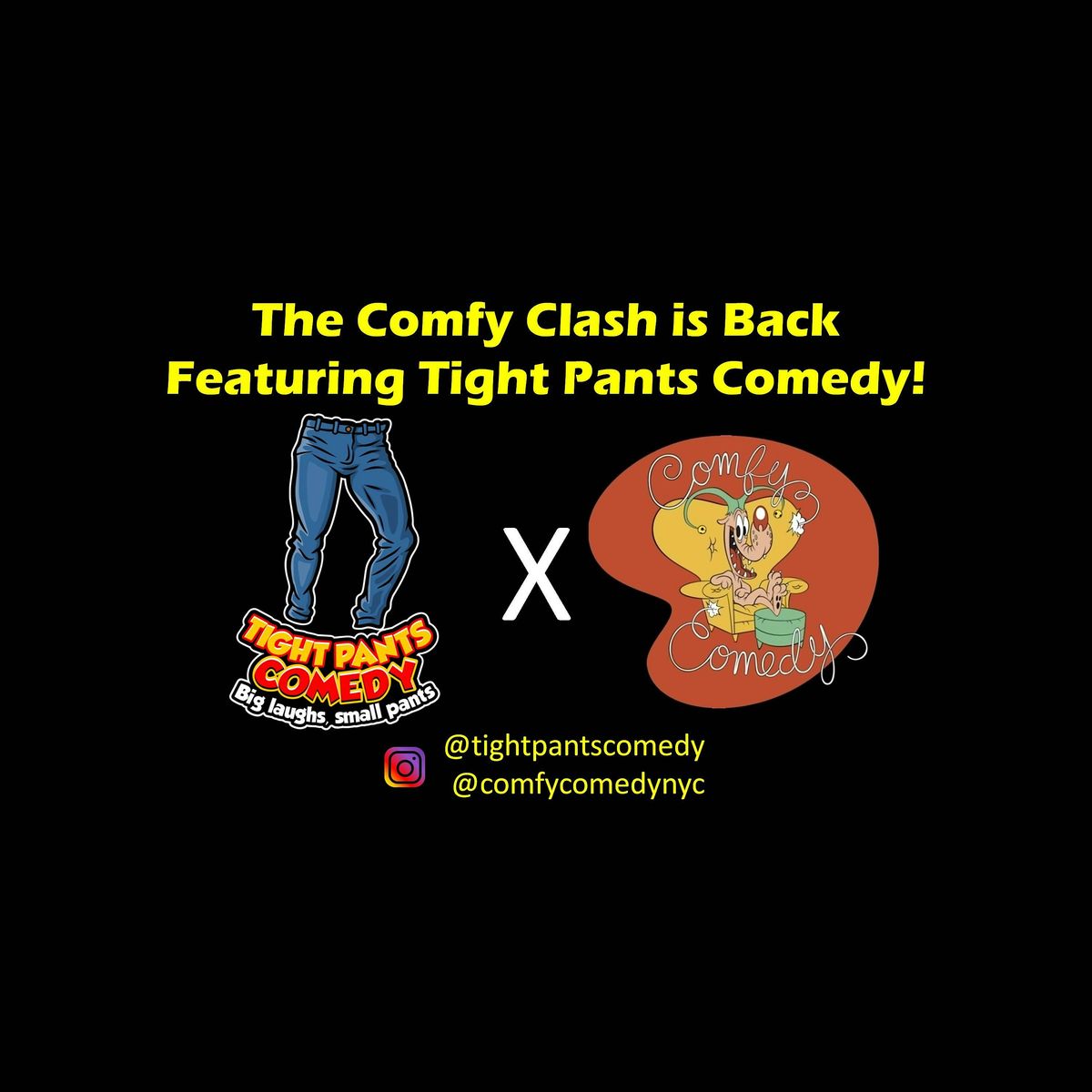 Comfy Clash Comedy Contest Night 9 (Featuring Tight Pants Comedy)