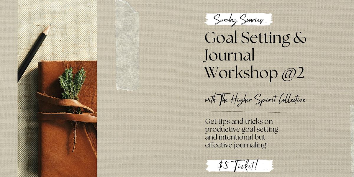 Manifest Your Best Year: A Journal & Goal-Setting Workshop