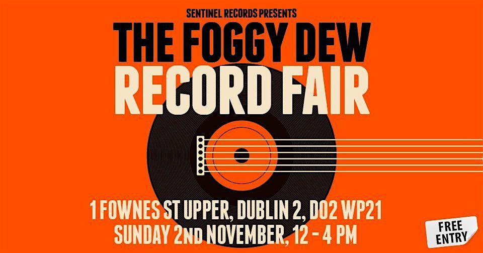 The Foggy Dew Record Fair :: XII :: 2nd November