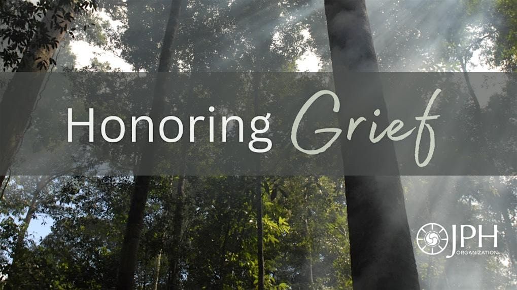 Honoring Grief