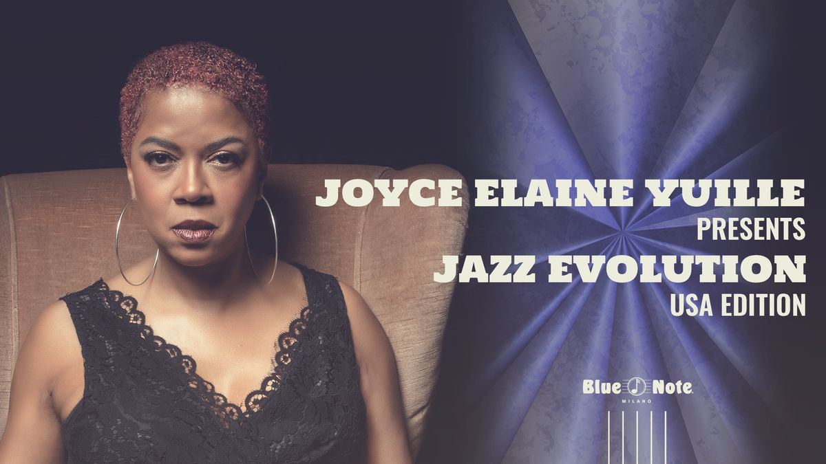 Joyce Elaine Yuille presents Jazz Evolution USA Edition