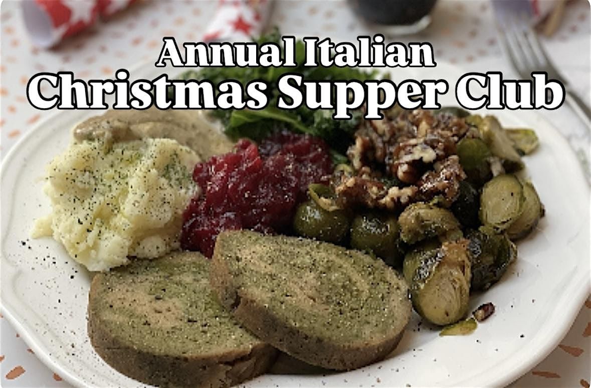 Annual Italian Christmas Supper Club  in Sussex!
