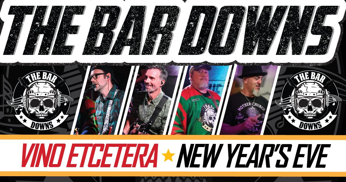 The Bar Down NEW YEARS EVE BASH @ VINO