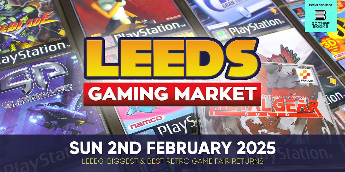 Leeds Gaming Market - Sunday 2nd February 2025