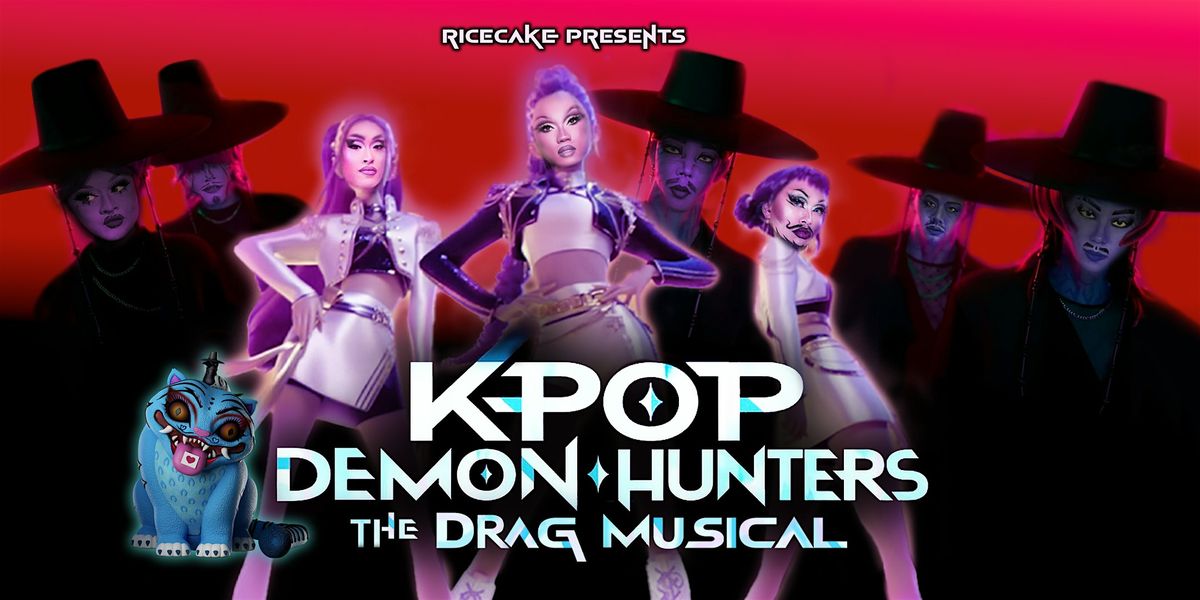 K-Pop Demon Hunters: The Drag Musical \/\/ Early Show