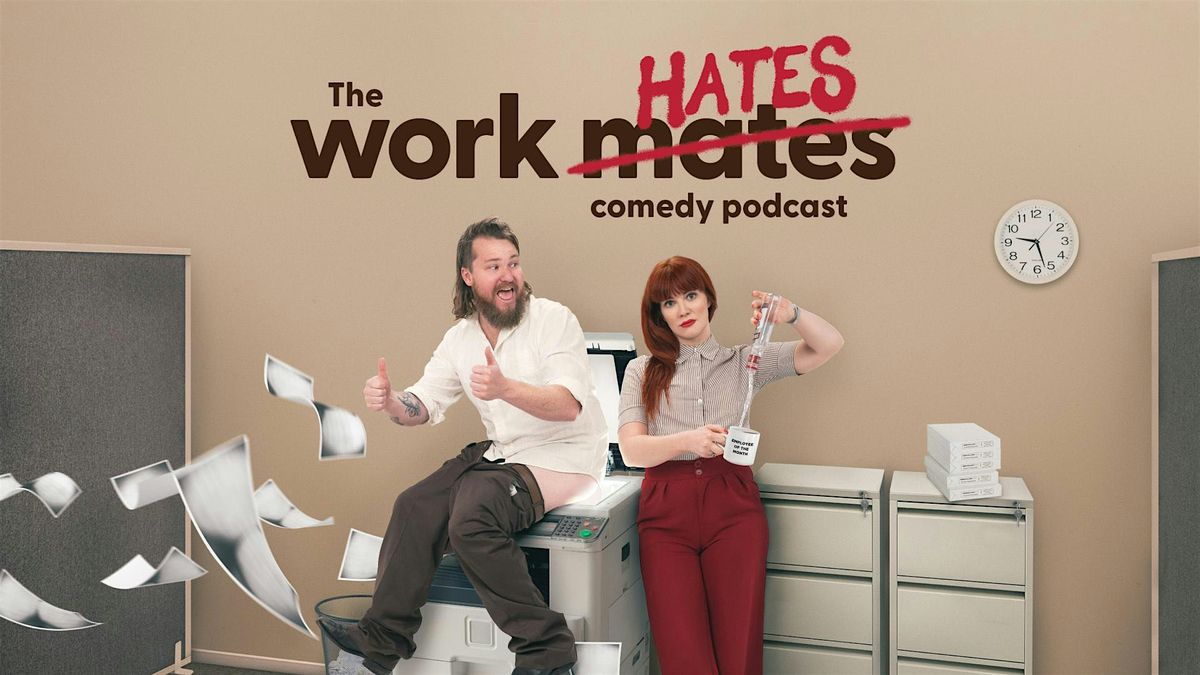 The Work Hates Comedy Podcast LIVE! (w\/ Brett Blake & Bron Lewis)