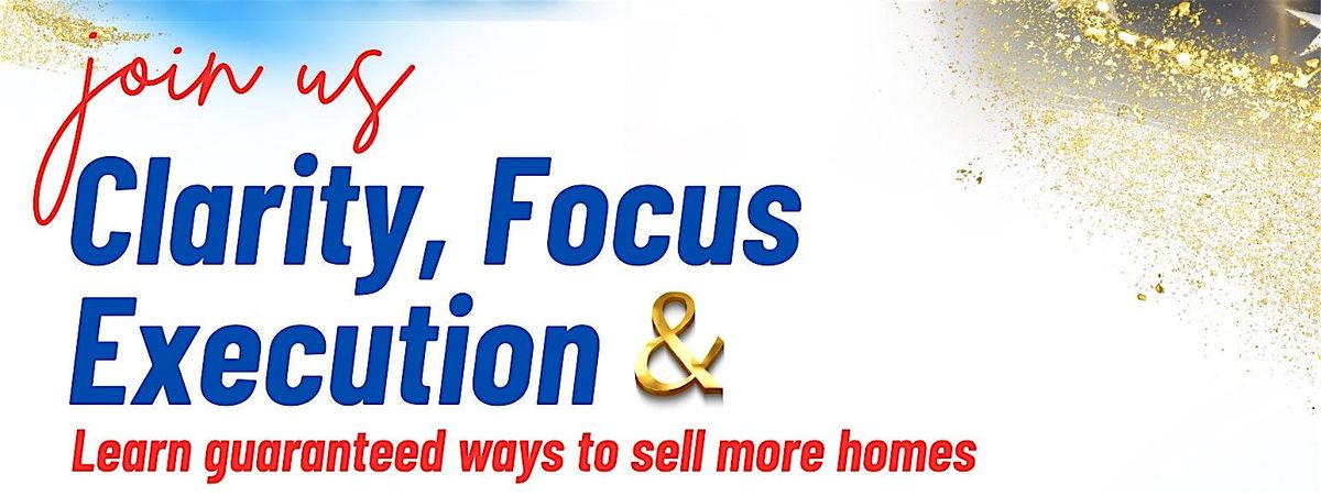 Clint Porter Presents: Clarity, Focus, & Execution
