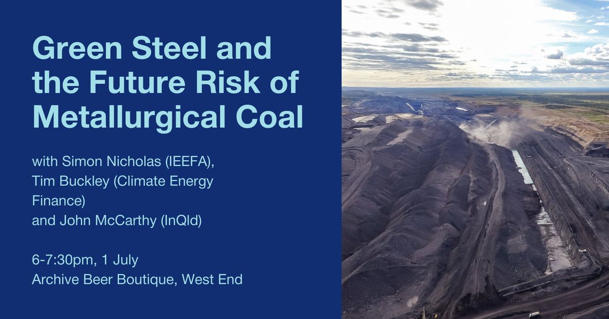 Green Steel and Future Risk of Metallurgical Coal