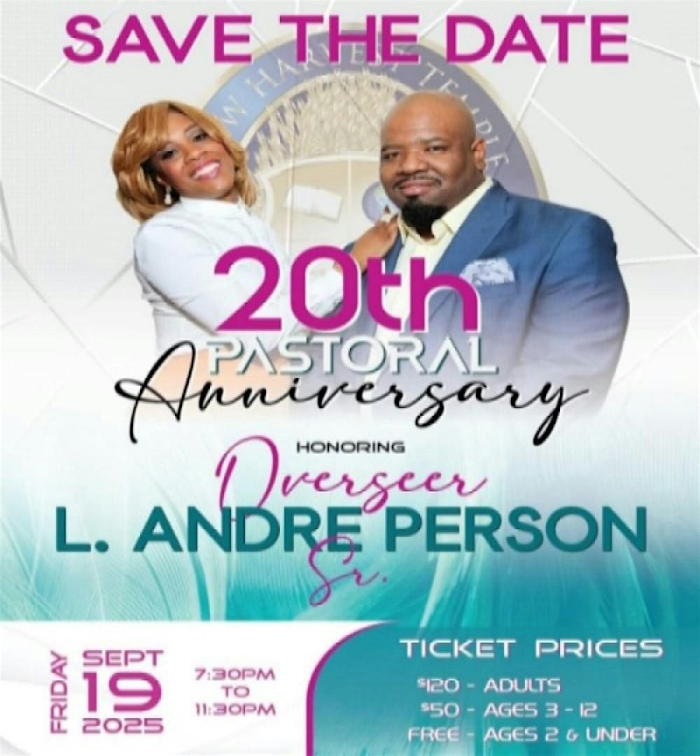 The 20th Pastoral Anniversary Gala Honoring Overseer L. Andre Person, Sr.